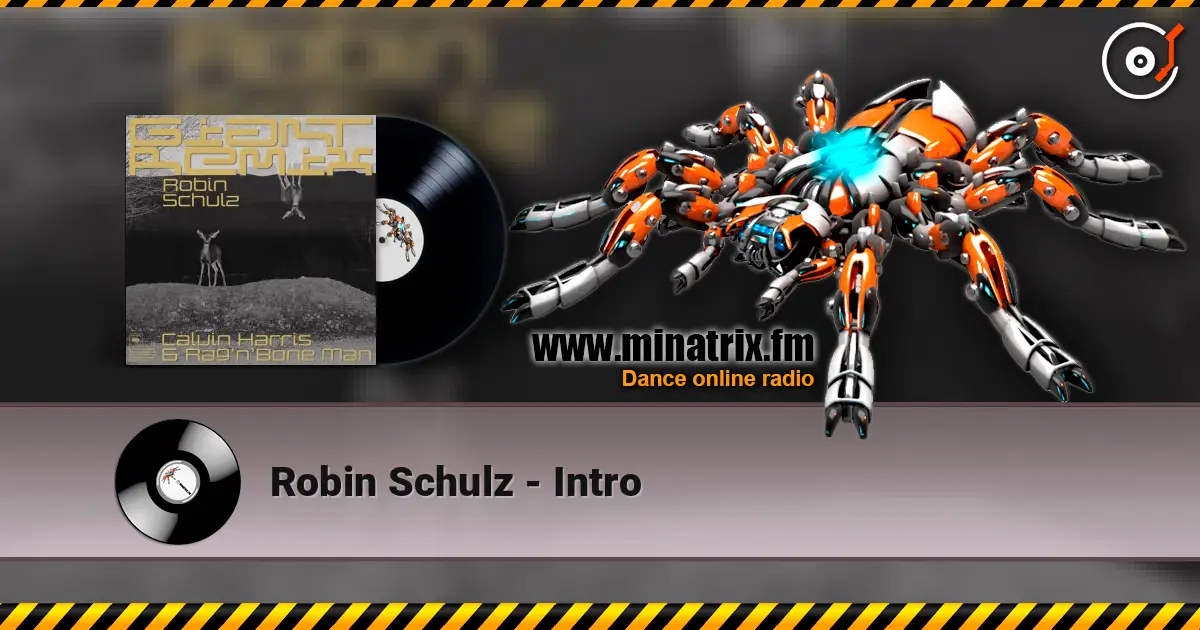 Robin Schulz - Intro écouter en ligne en haute qualité | Minatrix.FM