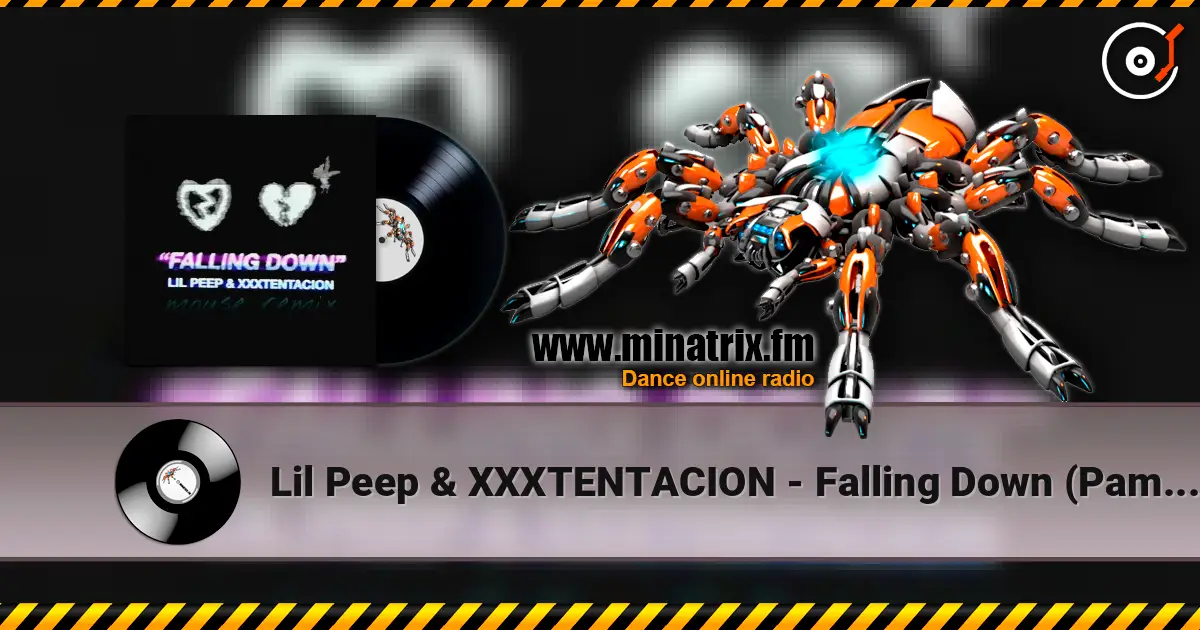 Lil Peep & XXXTENTACION - Falling Down (Pamex Remix) écouter en ligne en haute qualité | Minatrix.FM