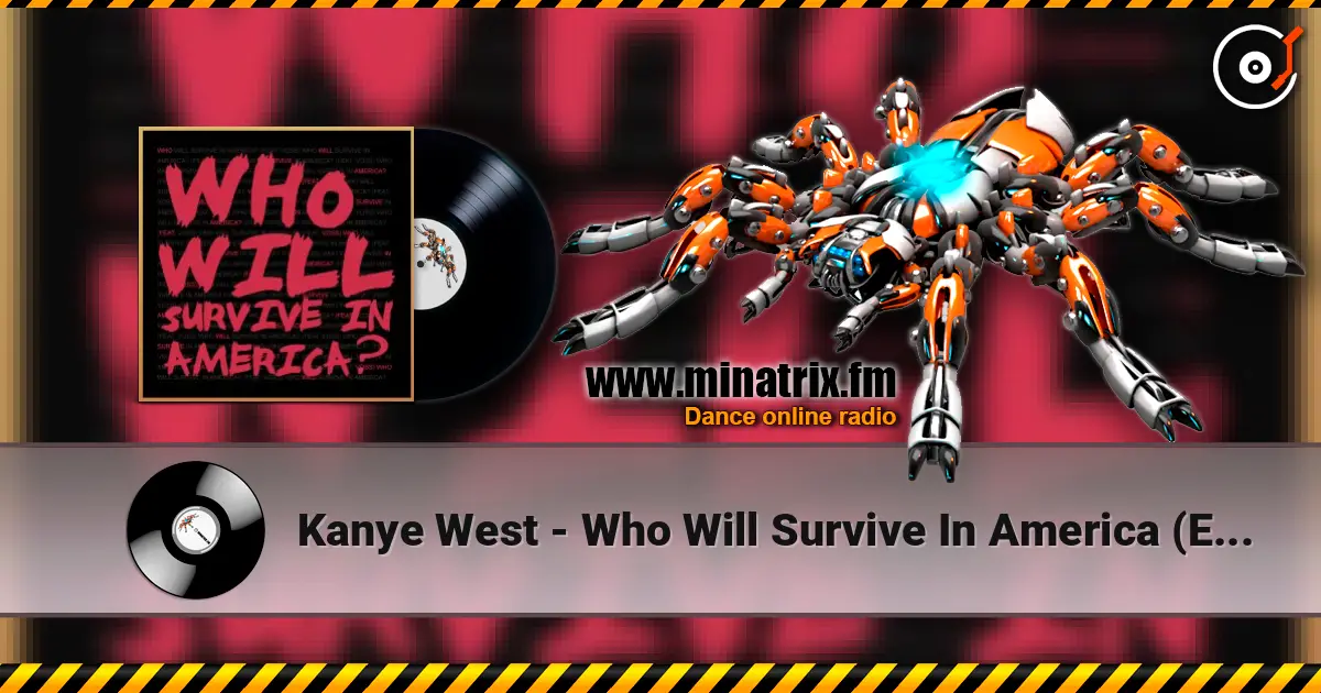 Kanye West - Who Will Survive In America (Explicit) écouter en ligne en haute qualité | Minatrix.FM