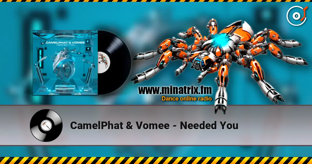 CamelPhat & Vomee - Needed You écouter en ligne en haute qualité | Minatrix.FM
