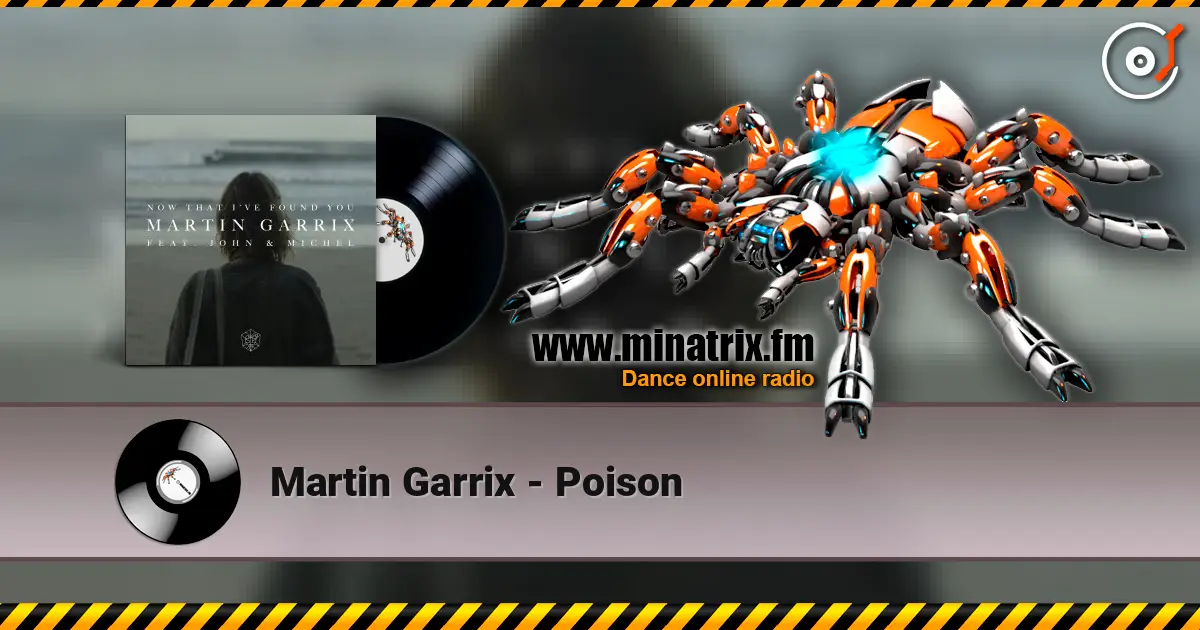 Martin Garrix - Poison écouter en ligne en haute qualité | Minatrix.FM