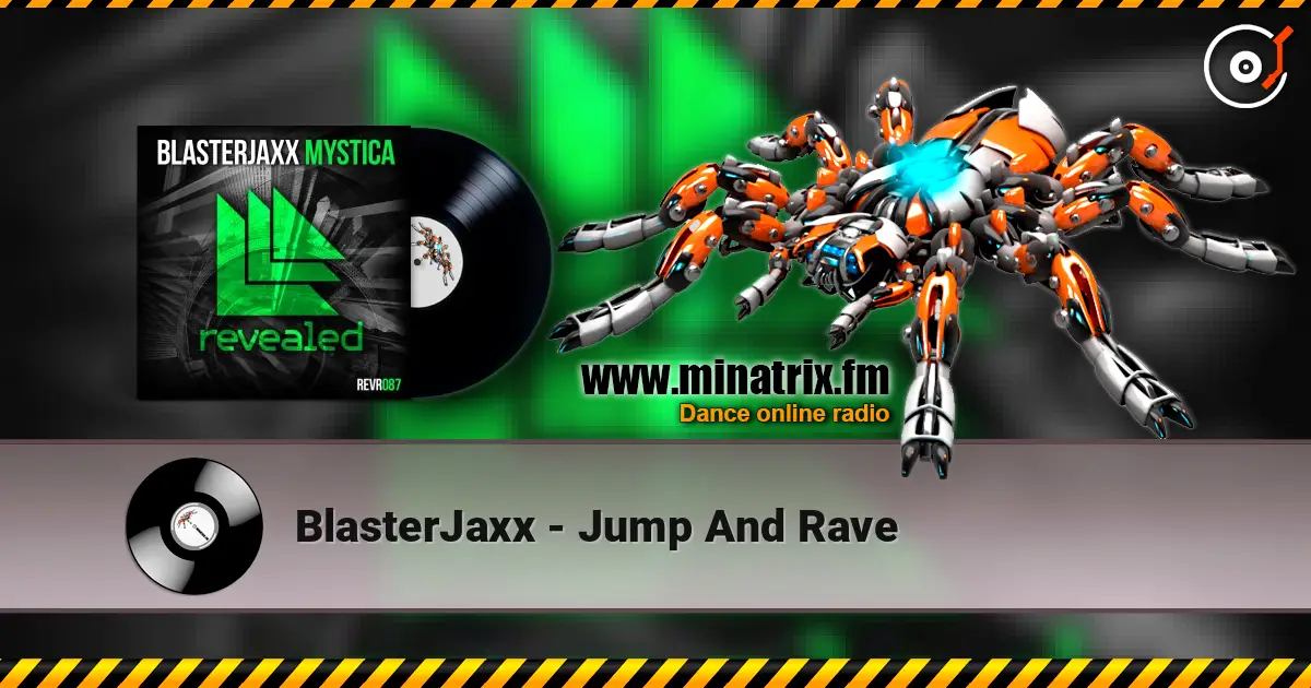 BlasterJaxx - Jump And Rave écouter en ligne en haute qualité | Minatrix.FM