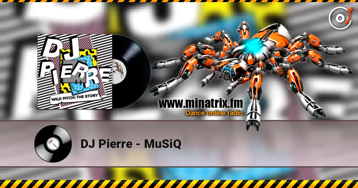 DJ Pierre - MuSiQ écouter en ligne en haute qualité | Minatrix.FM