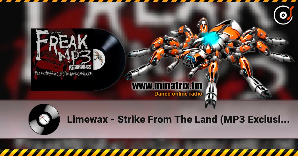 Limewax - Strike From The Land (MP3 Exclusive Only) écouter en ligne en haute qualité | Minatrix.FM