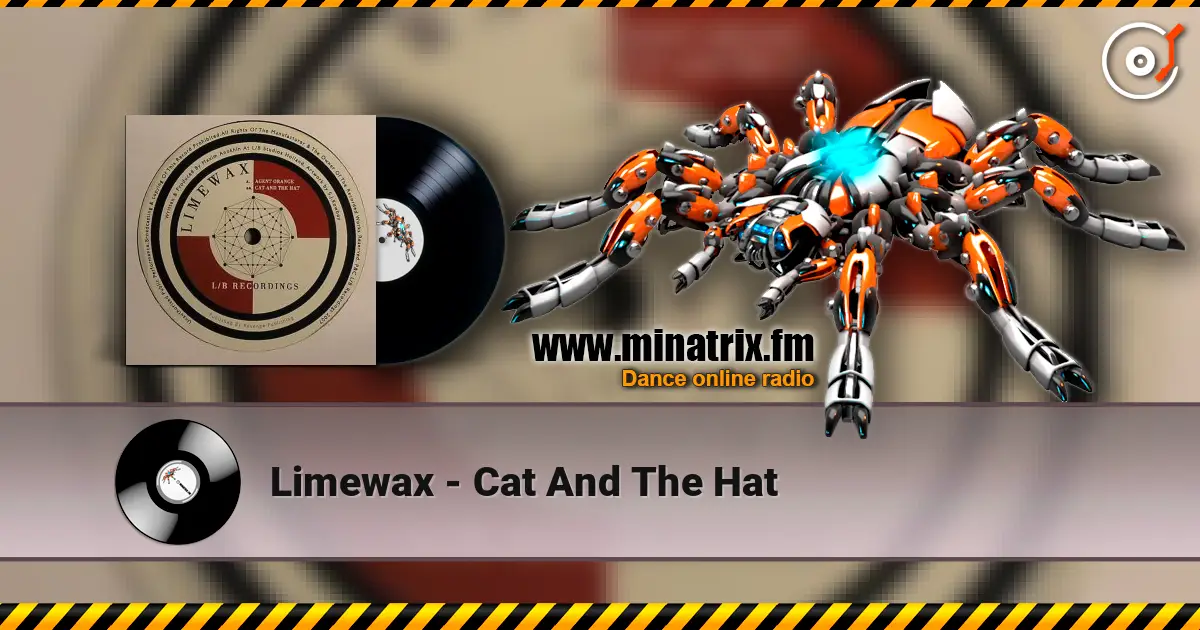 Limewax - Cat And The Hat écouter en ligne en haute qualité | Minatrix.FM