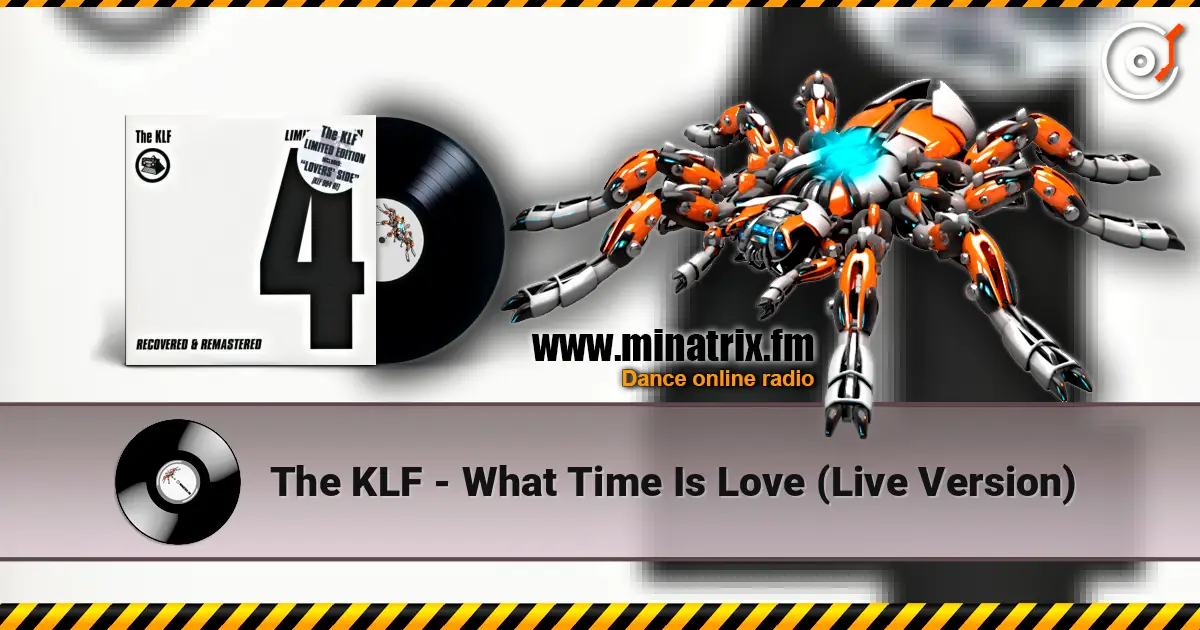 The KLF - What Time Is Love (Live Version) écouter en ligne en haute qualité | Minatrix.FM