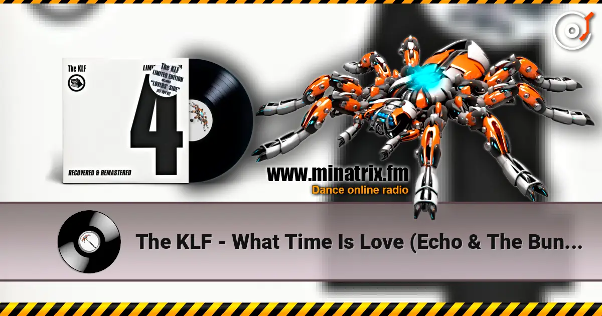 The KLF - What Time Is Love (Echo & The Bunneymen Mix) écouter en ligne en haute qualité | Minatrix.FM
