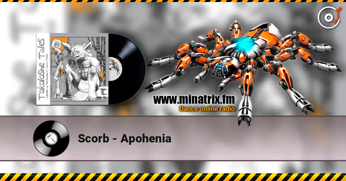 Scorb - Apohenia écouter en ligne en haute qualité | Minatrix.FM