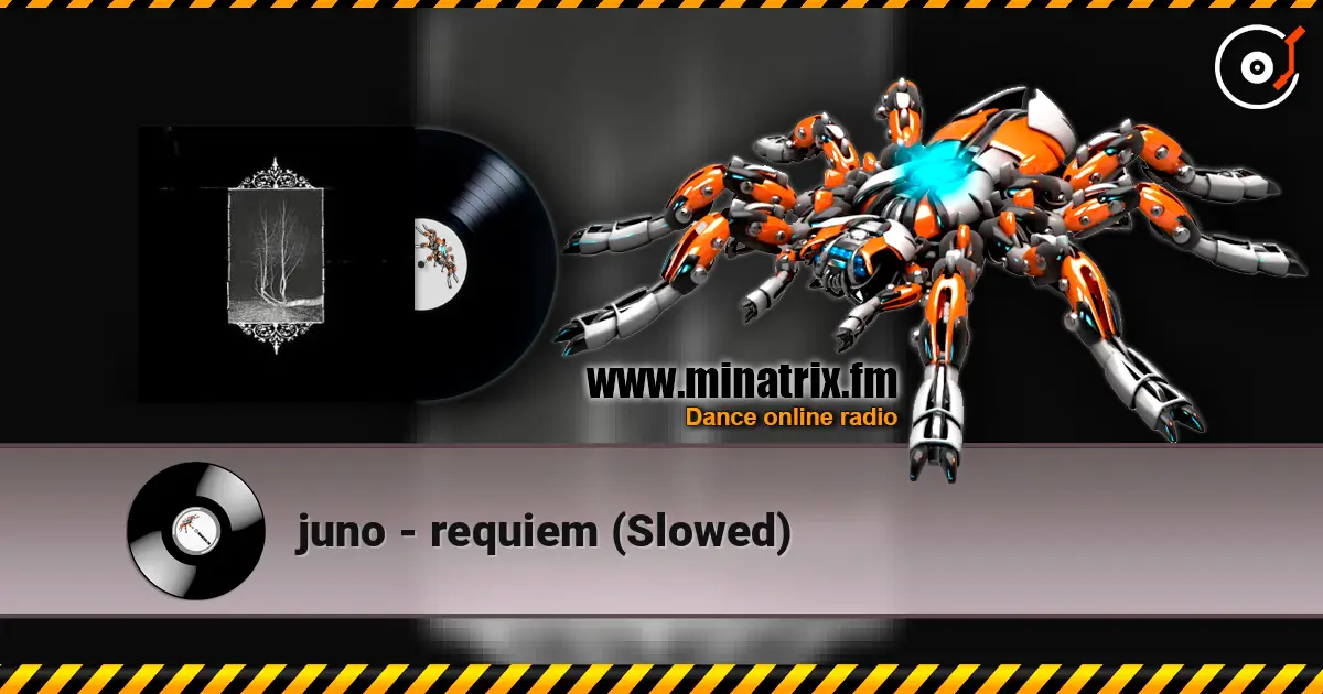 juno - requiem (Slowed) écouter en ligne en haute qualité | Minatrix.FM