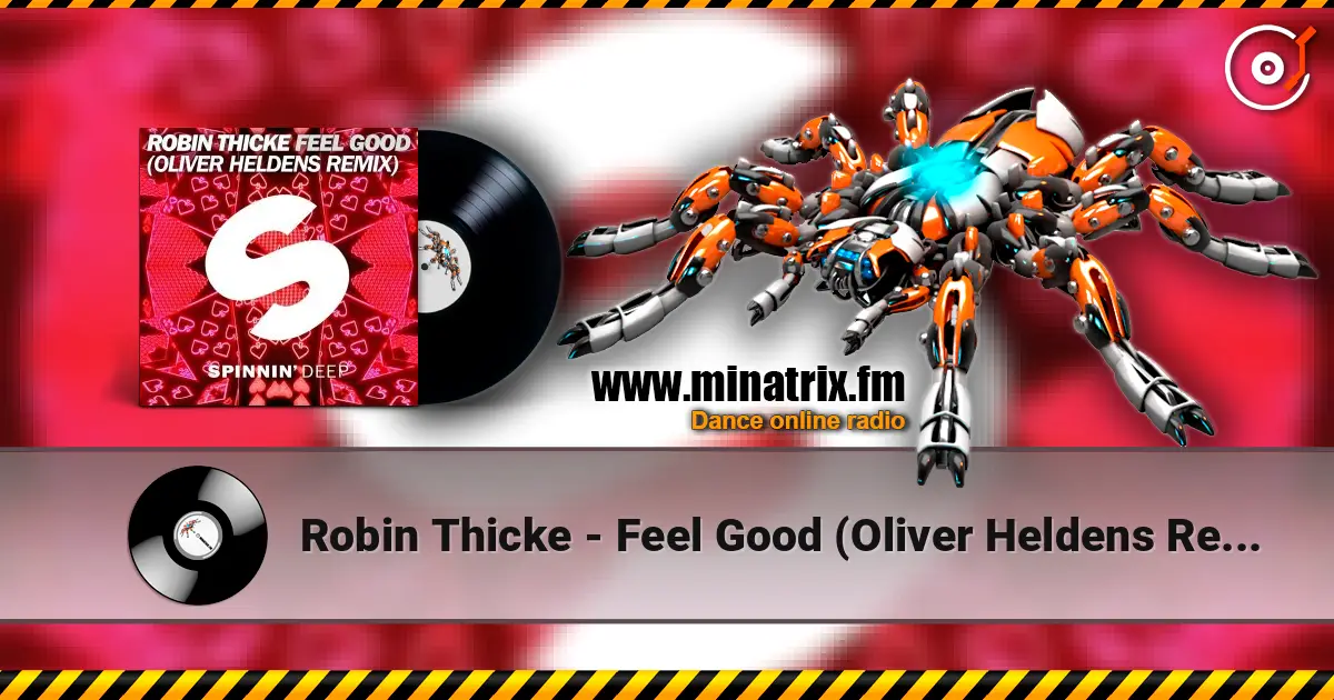 Robin Thicke - Feel Good (Oliver Heldens Remix) écouter en ligne en haute qualité | Minatrix.FM