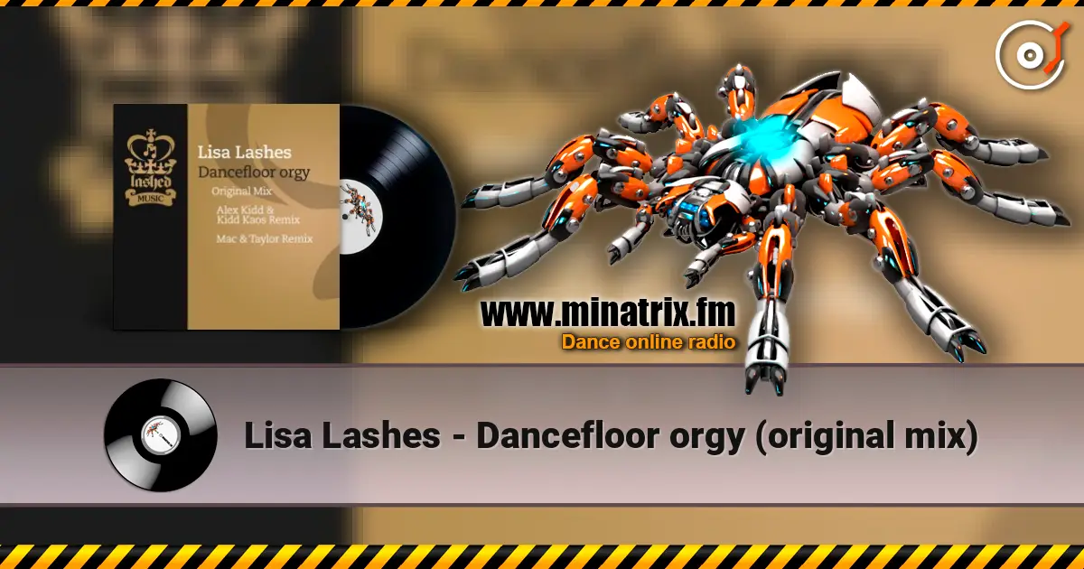 Lisa Lashes - Dancefloor orgy (original mix) écouter en ligne en haute qualité | Minatrix.FM