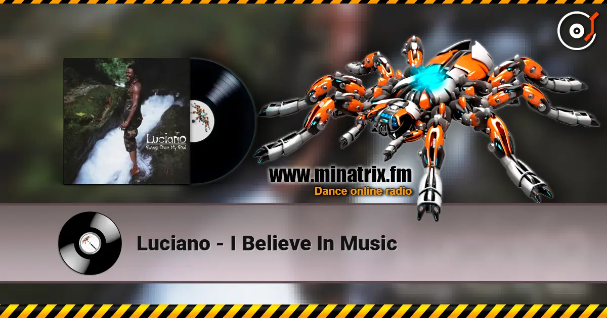 Luciano - I Believe In Music écouter en ligne en haute qualité | Minatrix.FM