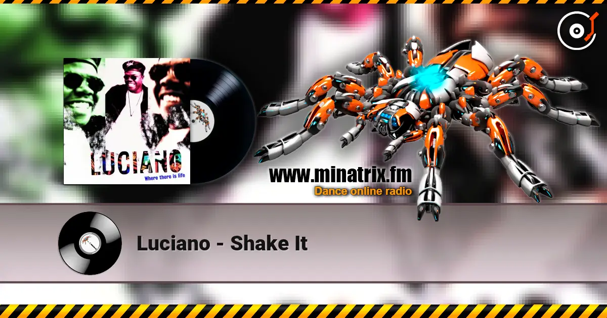 Luciano - Shake It écouter en ligne en haute qualité | Minatrix.FM