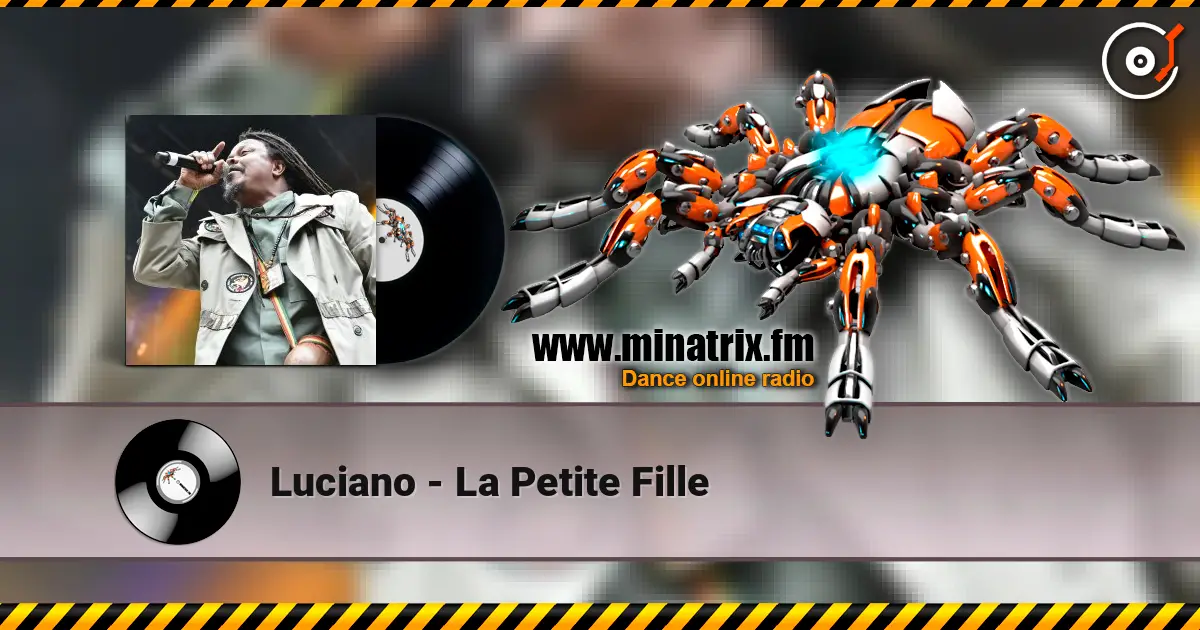 Luciano - La Petite Fille écouter en ligne en haute qualité | Minatrix.FM