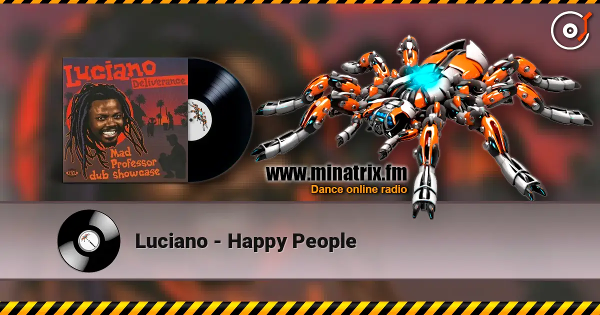 Luciano - Happy People écouter en ligne en haute qualité | Minatrix.FM