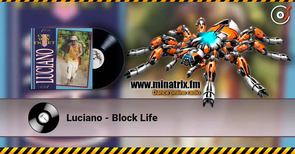 Luciano - Block Life écouter en ligne en haute qualité | Minatrix.FM