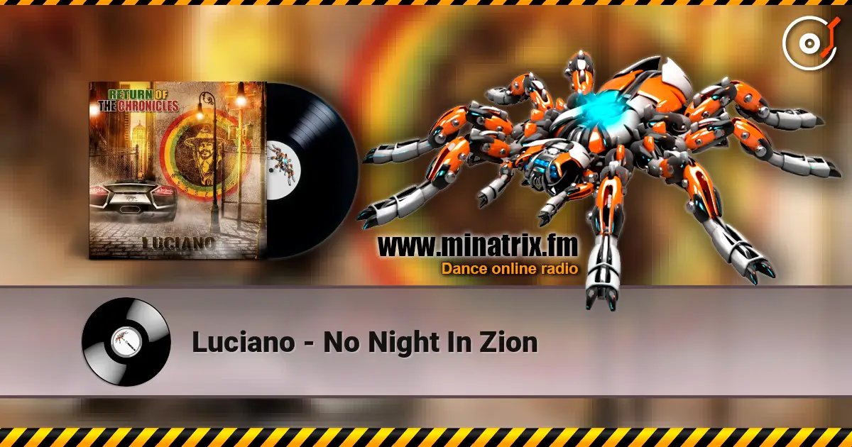 Luciano - No Night In Zion écouter en ligne en haute qualité | Minatrix.FM