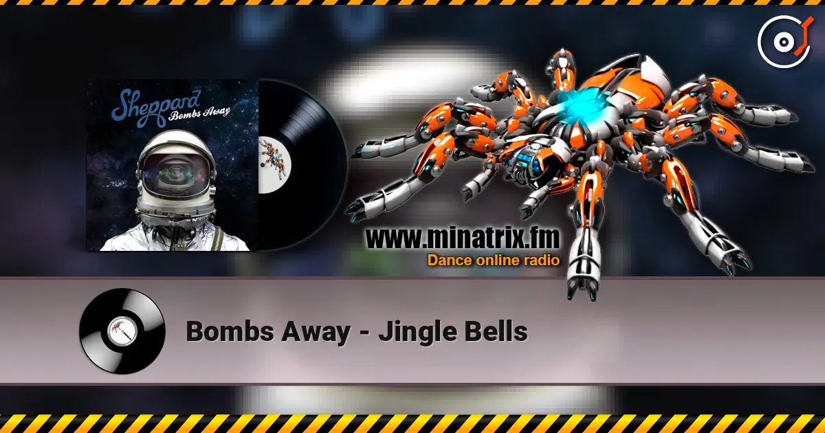 Bombs Away - Jingle Bells écouter en ligne en haute qualité | Minatrix.FM