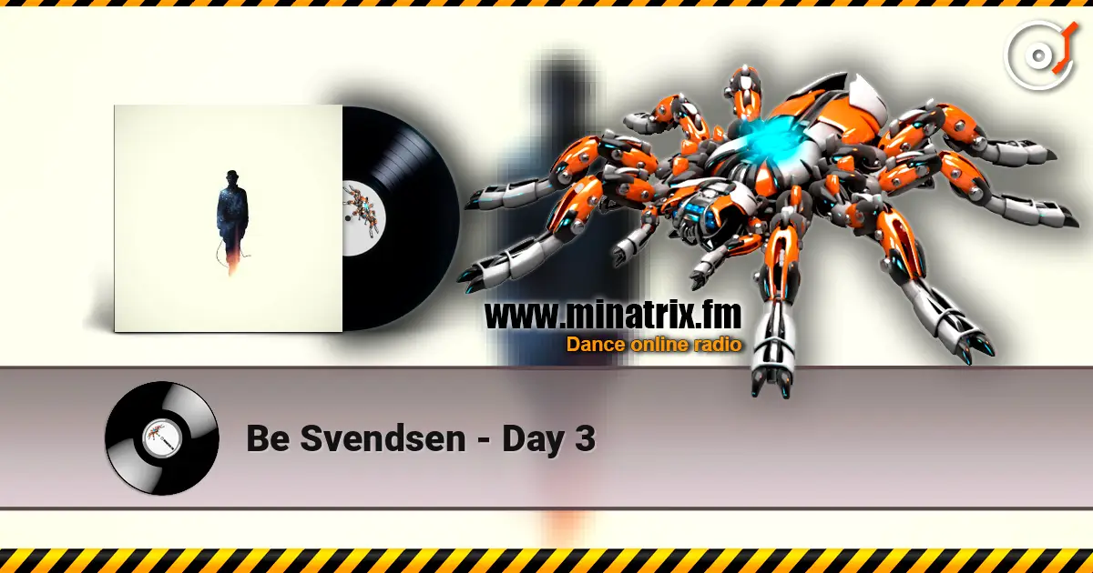Be Svendsen - Day 3 écouter en ligne en haute qualité | Minatrix.FM