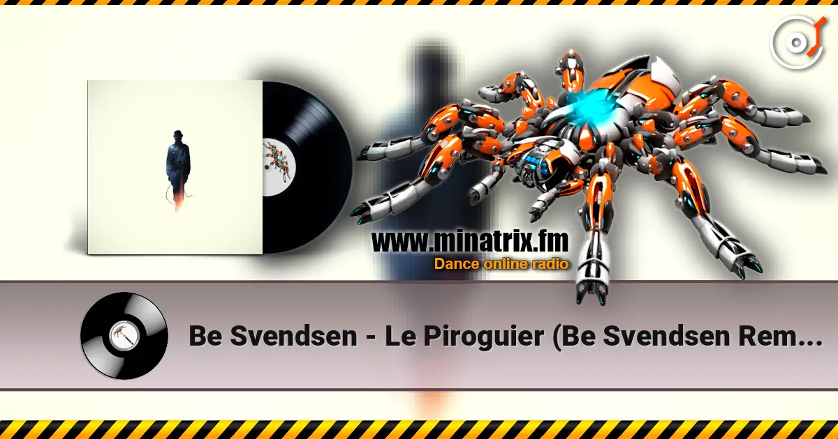 Be Svendsen - Le Piroguier (Be Svendsen Remix) écouter en ligne en haute qualité | Minatrix.FM