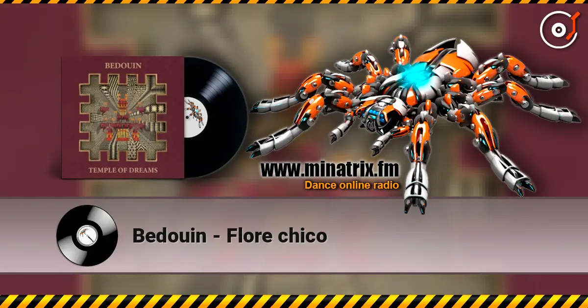 Bedouin - Flore chico écouter en ligne en haute qualité | Minatrix.FM