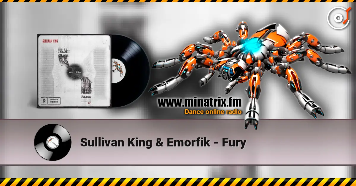 Sullivan King & Emorfik - Fury écouter en ligne en haute qualité | Minatrix.FM