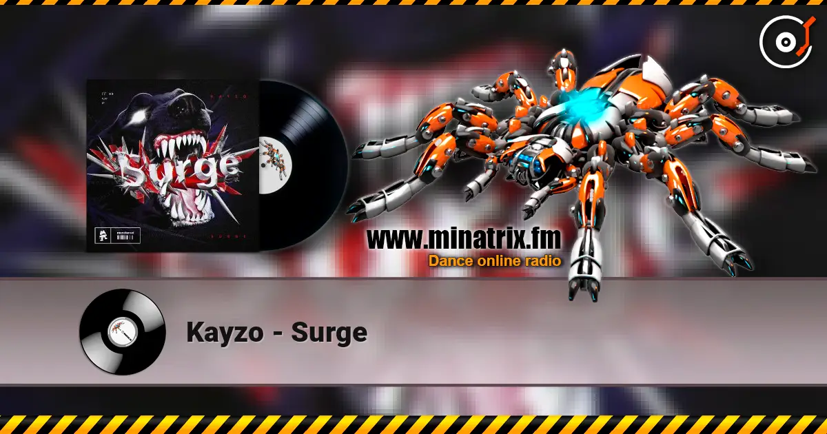 Kayzo - Surge écouter en ligne en haute qualité | Minatrix.FM