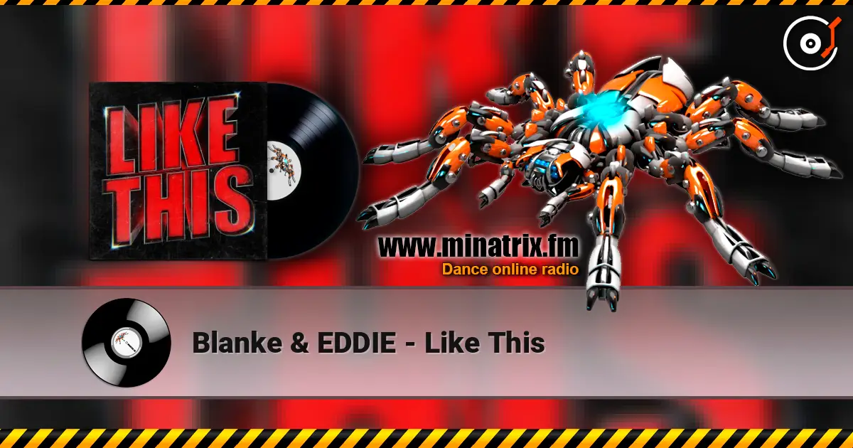 Blanke & EDDIE - Like This écouter en ligne en haute qualité | Minatrix.FM