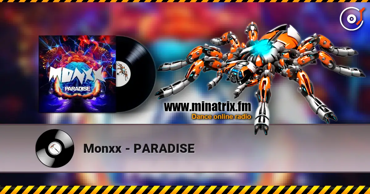 Monxx - PARADISE écouter en ligne en haute qualité | Minatrix.FM