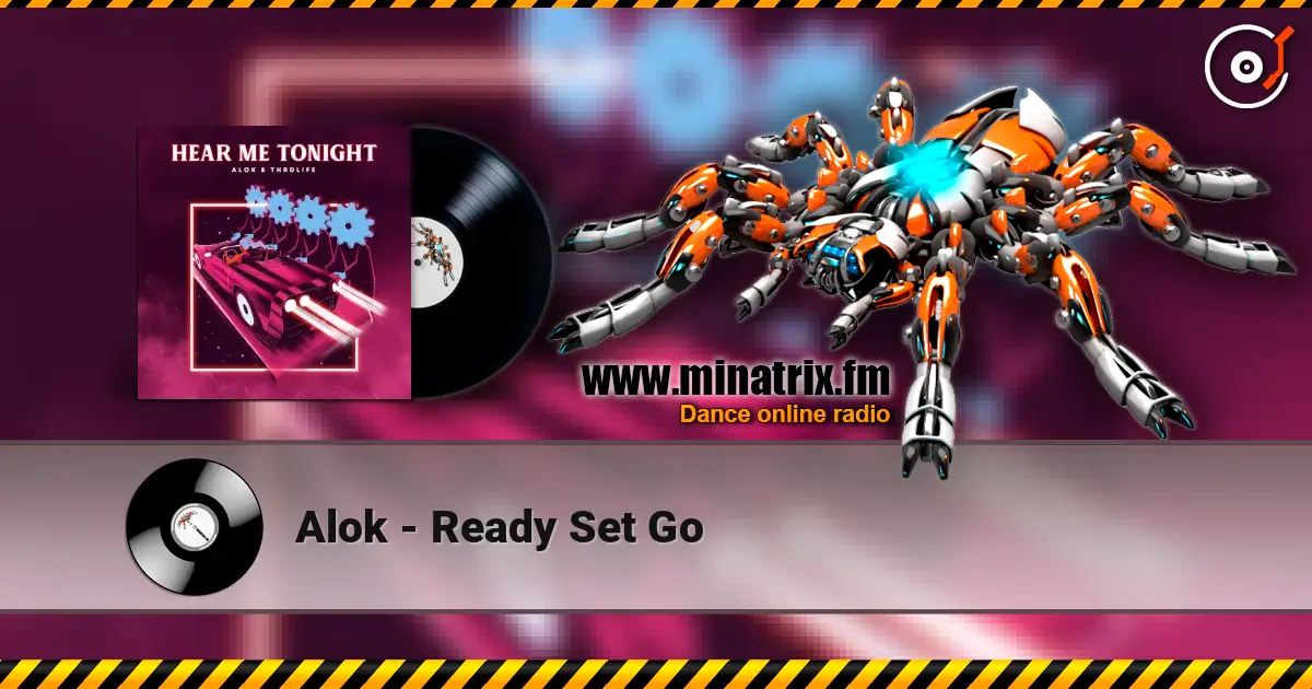 Alok - Ready Set Go écouter en ligne en haute qualité | Minatrix.FM