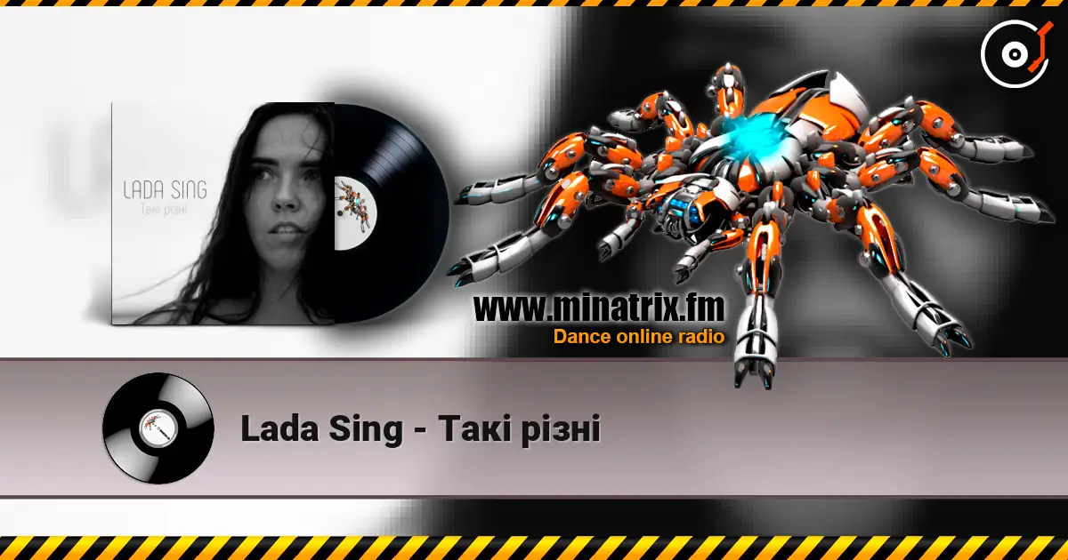 Lada Sing - Такі різні écouter en ligne en haute qualité | Minatrix.FM