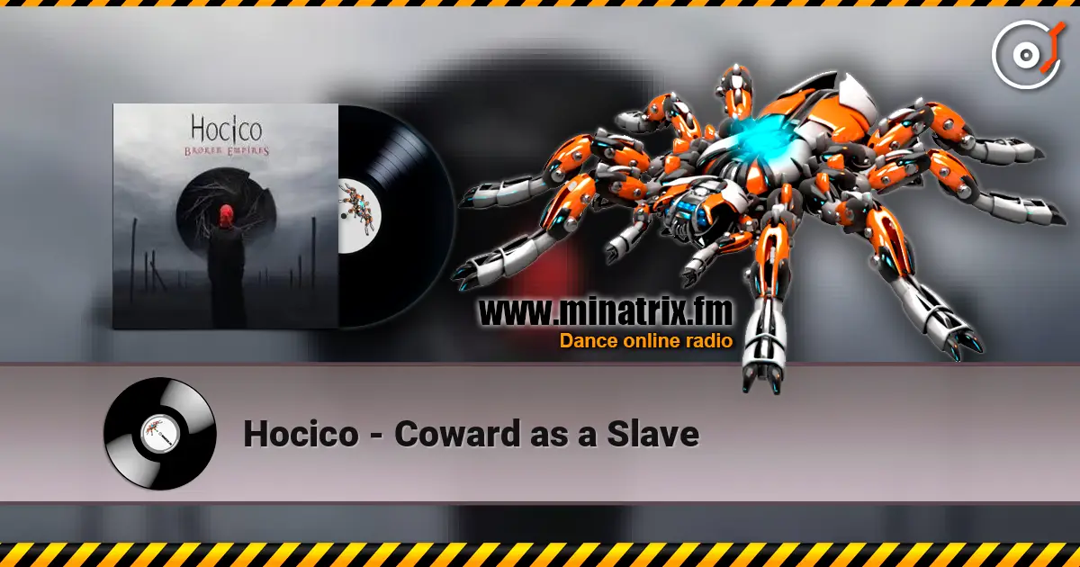 Hocico - Coward as a Slave écouter en ligne en haute qualité | Minatrix.FM