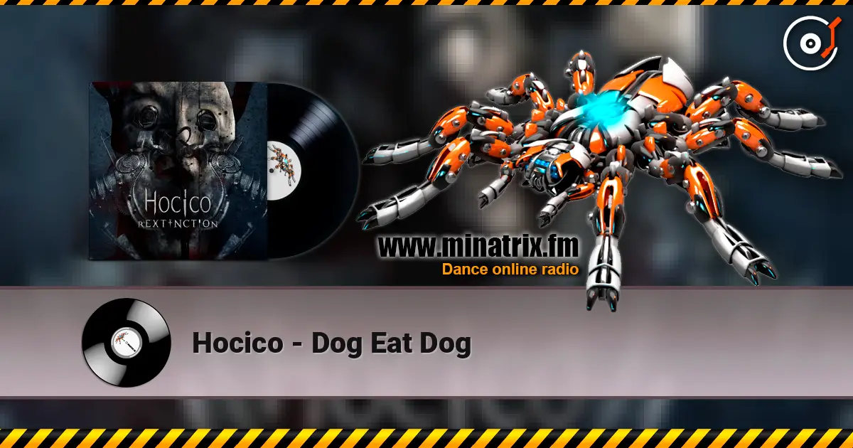 Hocico - Dog Eat Dog écouter en ligne en haute qualité | Minatrix.FM
