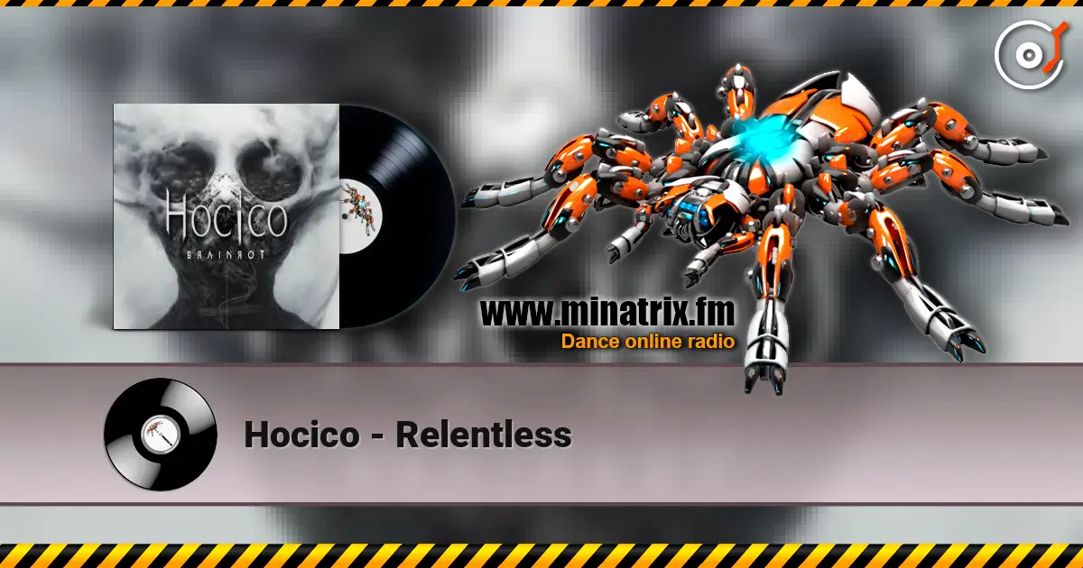 Hocico - Relentless écouter en ligne en haute qualité | Minatrix.FM