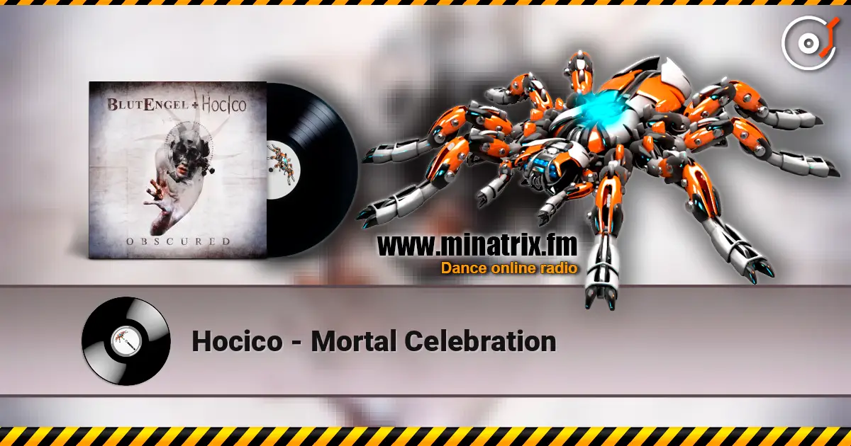 Hocico - Mortal Celebration écouter en ligne en haute qualité | Minatrix.FM