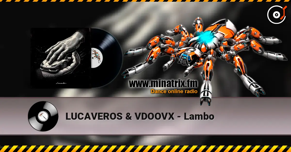 LUCAVEROS & VDOOVX - Lambo écouter en ligne en haute qualité | Minatrix.FM