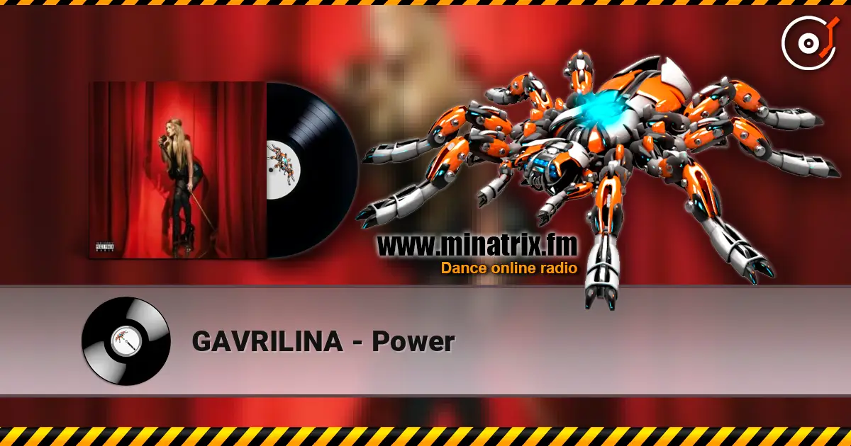 GAVRILINA - Power écouter en ligne en haute qualité | Minatrix.FM