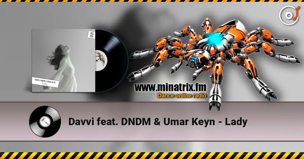Davvi feat. DNDM & Umar Keyn - Lady écouter en ligne en haute qualité | Minatrix.FM