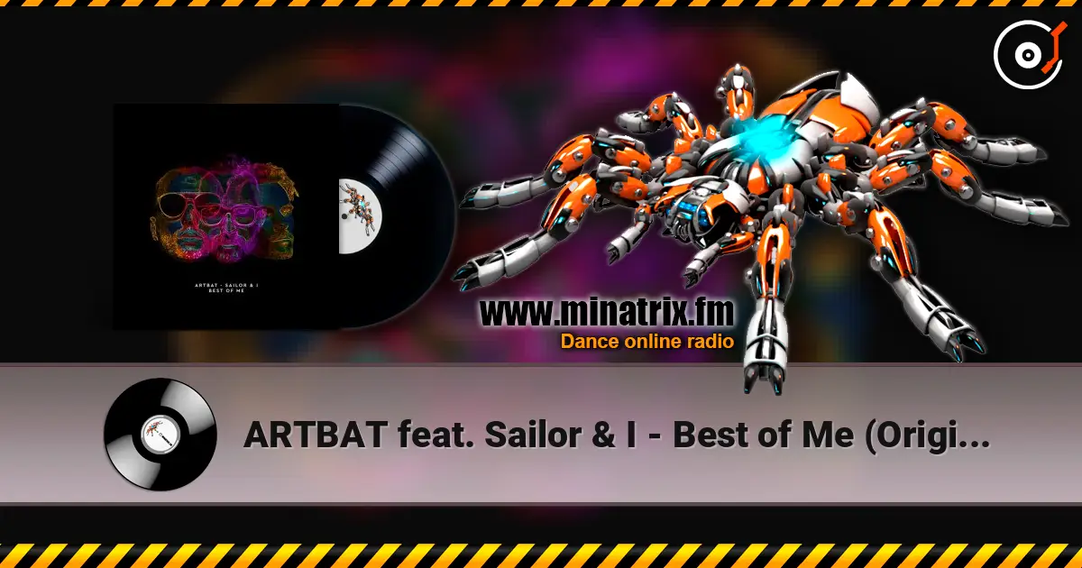 ARTBAT feat. Sailor & I - Best of Me (Original Mix) écouter en ligne en haute qualité | Minatrix.FM