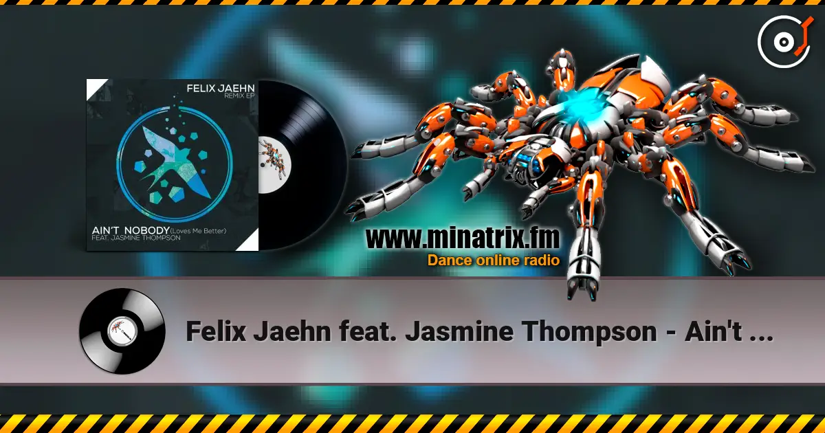Felix Jaehn feat. Jasmine Thompson - Ain't Nobody (Loves Me Better) (The Rooftop Boys Remix) écouter en ligne en haute qualité | Minatrix.FM