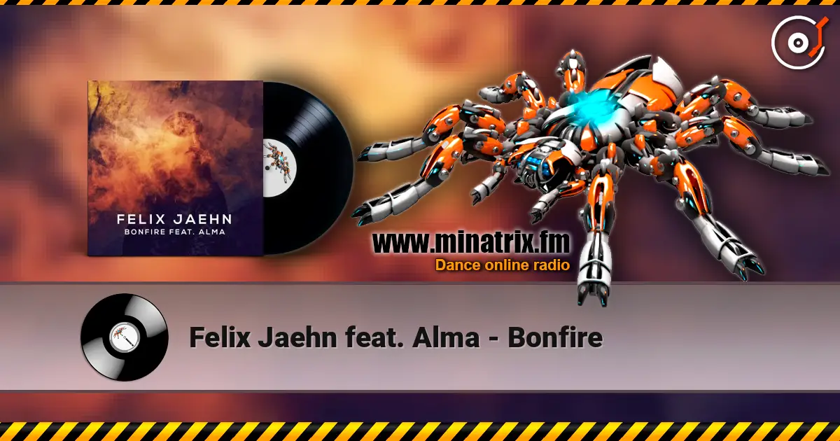 Felix Jaehn feat. Alma - Bonfire écouter en ligne en haute qualité | Minatrix.FM