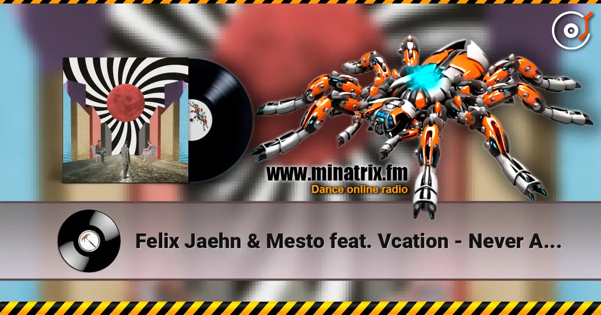 Felix Jaehn & Mesto feat. Vcation - Never Alone écouter en ligne en haute qualité | Minatrix.FM