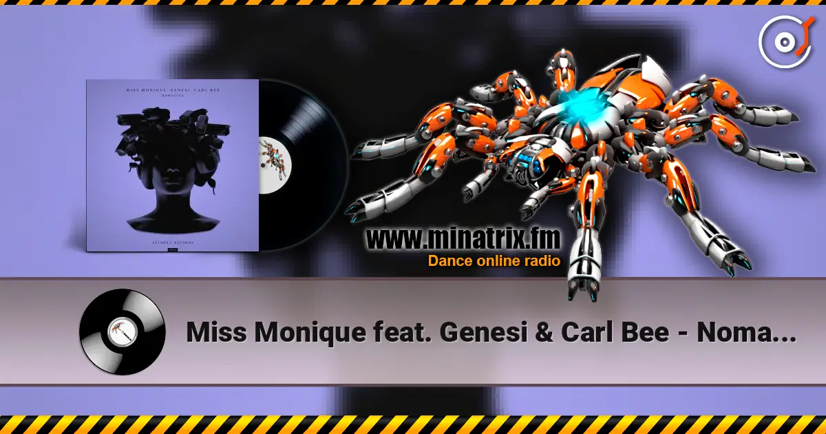 Miss Monique feat. Genesi & Carl Bee - Nomacita écouter en ligne en haute qualité | Minatrix.FM