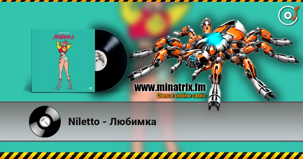 Niletto - Любимка écouter en ligne en haute qualité | Minatrix.FM