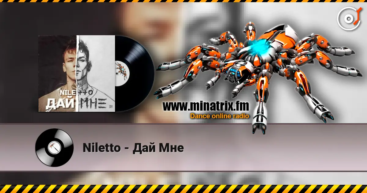 Niletto - Дай Мне écouter en ligne en haute qualité | Minatrix.FM