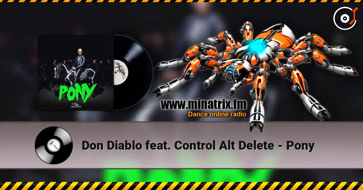 Don Diablo feat. Control Alt Delete - Pony écouter en ligne en haute qualité | Minatrix.FM