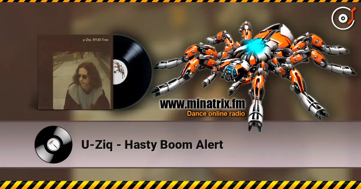 U-Ziq - Hasty Boom Alert écouter en ligne en haute qualité | Minatrix.FM
