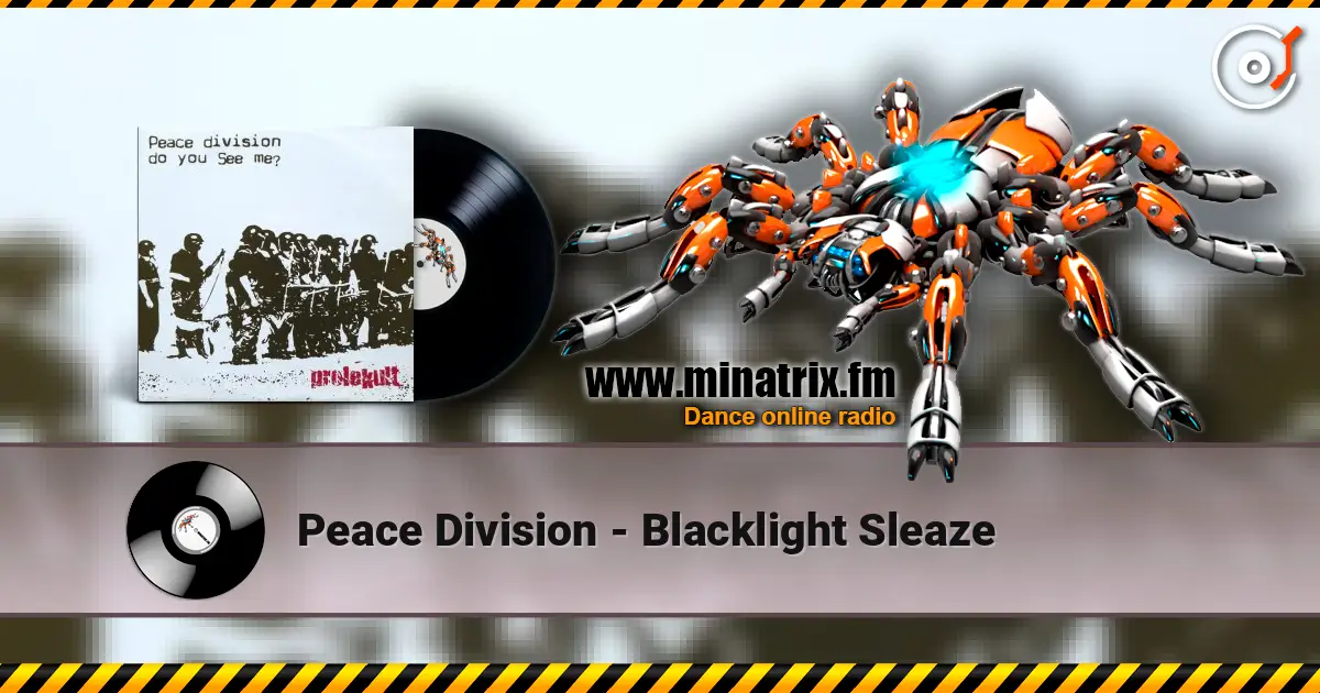 Peace Division - Blacklight Sleaze écouter en ligne en haute qualité | Minatrix.FM