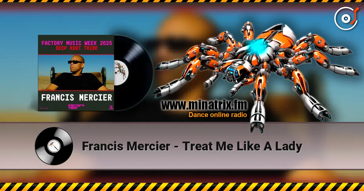 Francis Mercier - Treat Me Like A Lady écouter en ligne en haute qualité | Minatrix.FM