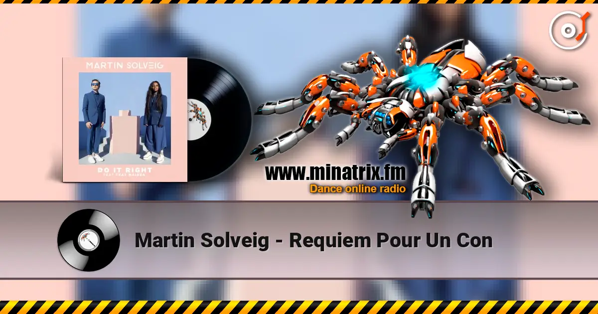 Martin Solveig - Requiem Pour Un Con écouter en ligne en haute qualité | Minatrix.FM